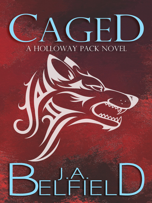 Title details for Caged by J.A. Belfield - Available